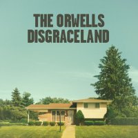 The_Orwells_-_Disgraceland